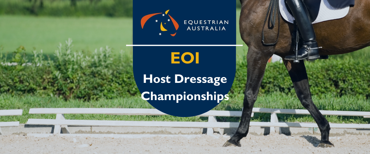 EOI to Host Australia’s Major Dressage Championships Equestrian Australia